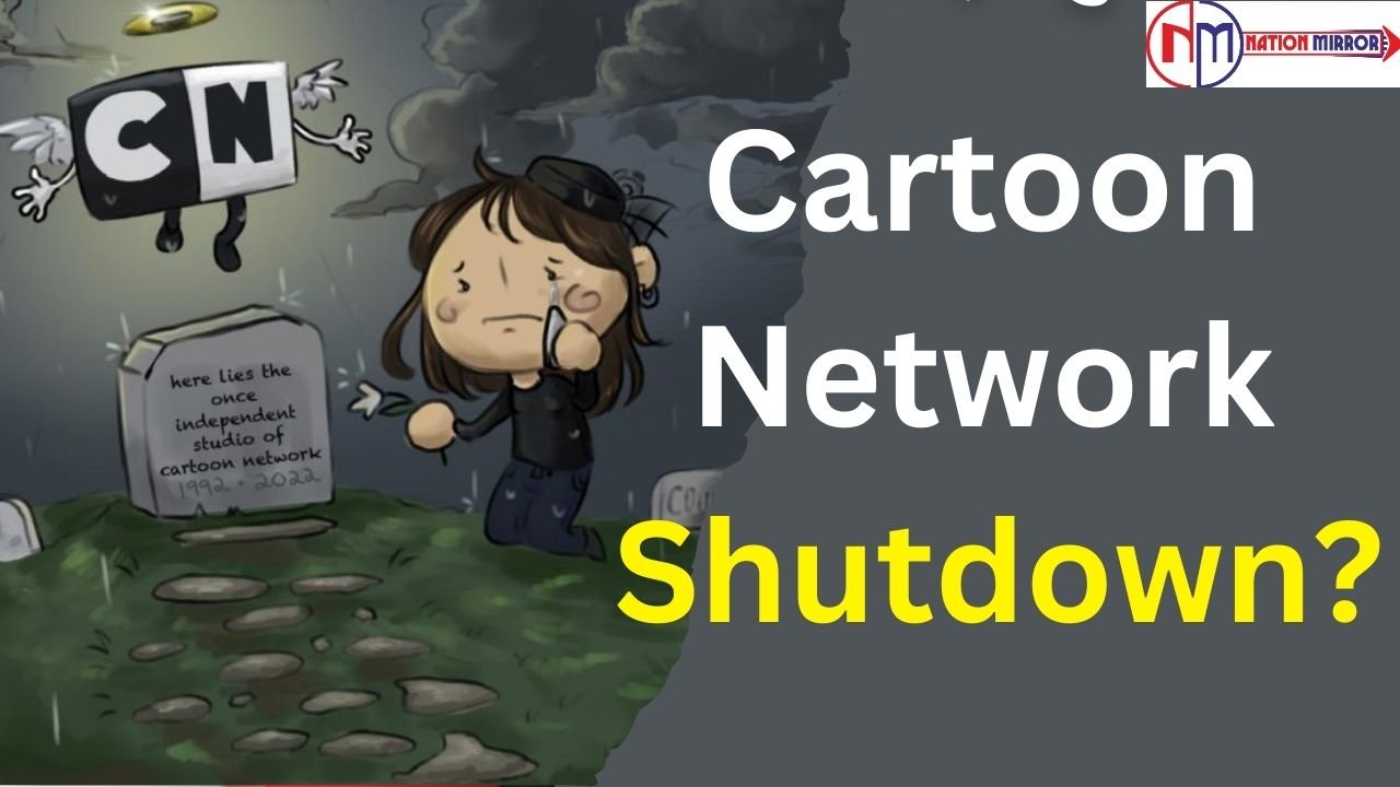 rip cartoon network क्या बंद हो रहा कार्टून नेटवर्क