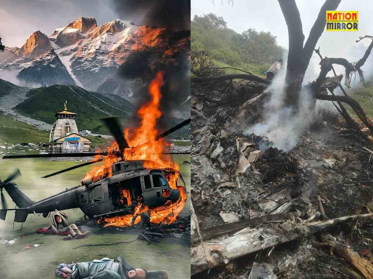 केदारनाथ में हेलीकॉप्टर क्रैशपायलट समेत 7 लोगों की दर्दनाक मौत हादसे की वजह बना खराब मौसम