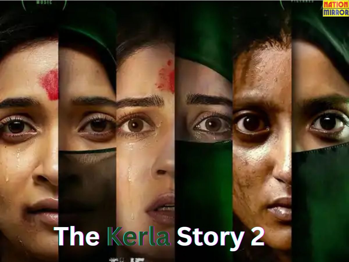 the kerala story 2 trailer धर्मांतरण का ऐसा खेल जिसकी कहानी आपकी आत्मा को झकझोर दें